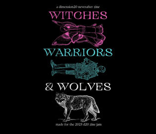 Witches, Warriors, &amp; Wolves Zine (2023)
